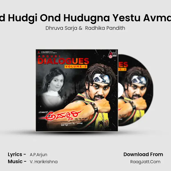 Ond Hudgi Ond Hudugna Yestu Avmana mp3 song