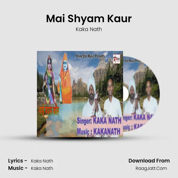 Mai Shyam Kaur MP3 Song by Kaka Nath Cover