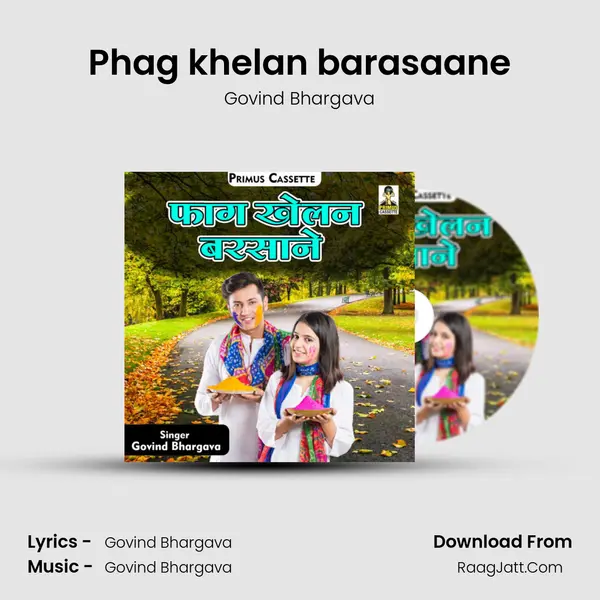 Phag khelan barasaane MP3 Song by Govind Bhargava Cover