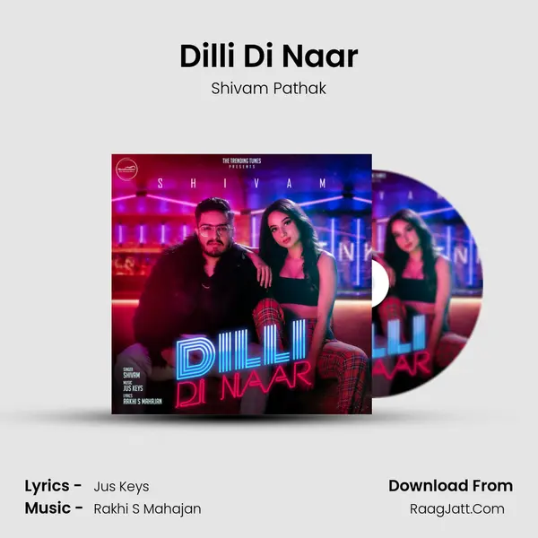 Dilli Di Naar - Shivam Pathak