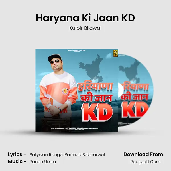 Haryana Ki Jaan KD - Kulbir Bilawal