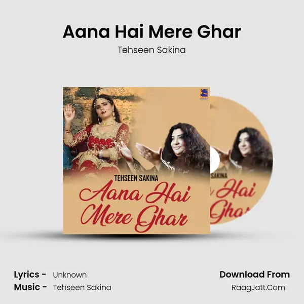 Aana Hai Mere Ghar - Single - Tehseen Sakina