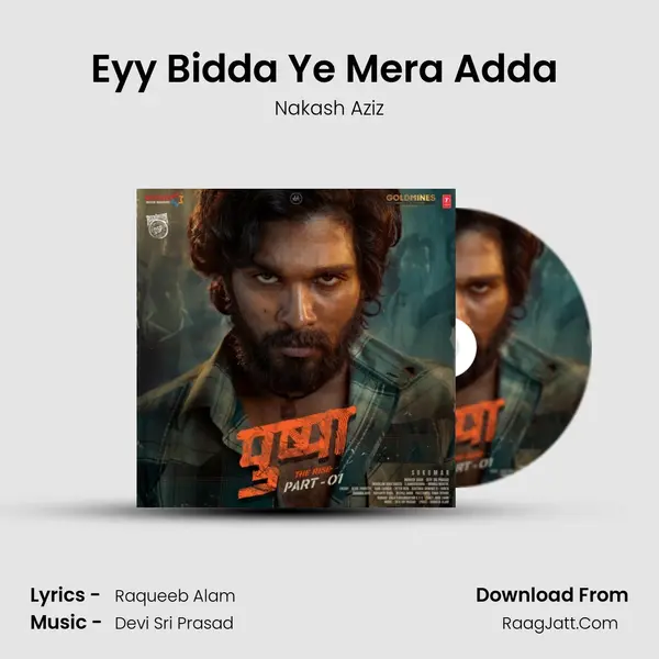 Eyy Bidda Ye Mera Adda (Hindi) MP3 Song by Nakash Aziz Cover