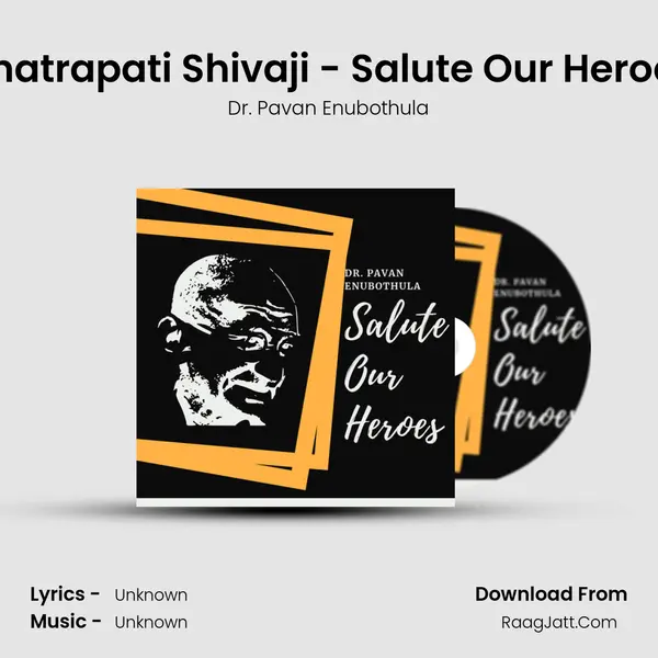 Chatrapati Shivaji - Salute Our Heroes mp3 song