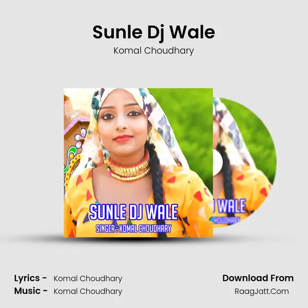Sunle Dj Wale - Komal Choudhary