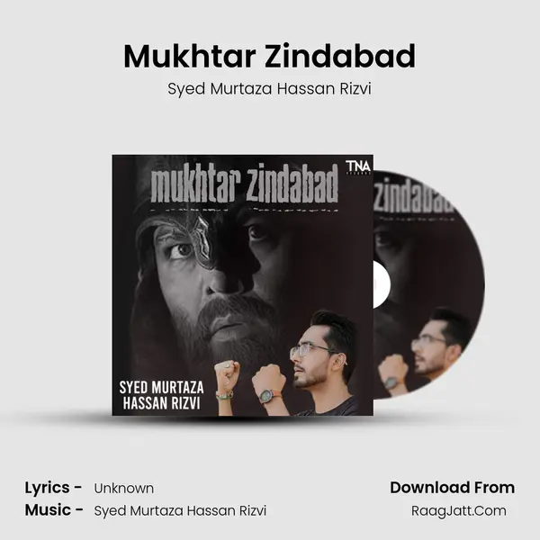 Mukhtar Zindabad MP3 Song by Syed Murtaza Hassan Rizvi Cover