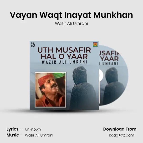 Vayan Waqt Inayat Munkhan MP3 Song by Wazir Ali Umrani Cover