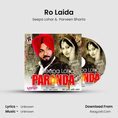 Ro Laida MP3 Song by Seepa Lohar Cover