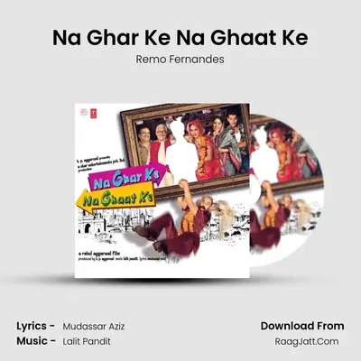 Na Ghar Ke Na Ghaat Ke mp3 song