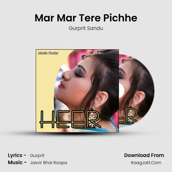 Mar Mar Tere Pichhe MP3 Song by Gurprit Sandu Cover