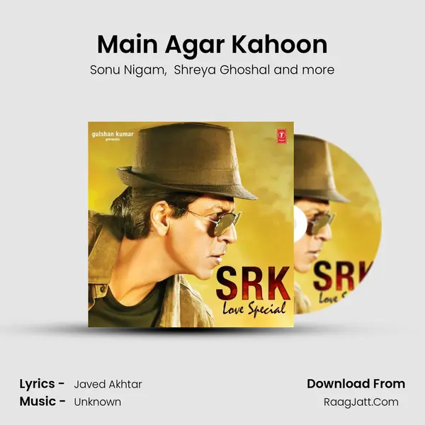 Main Agar Kahoon MP3 Song by Sonu Nigam Cover