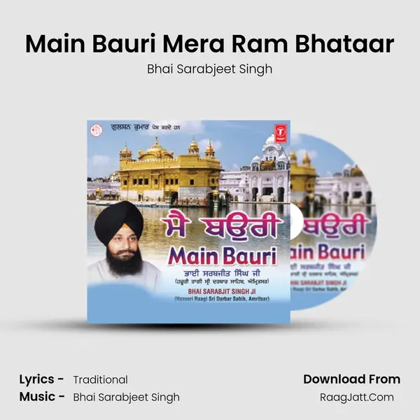 Main Bauri Mera Ram Bhataar MP3 Song by Bhai Sarabjeet Singh Cover