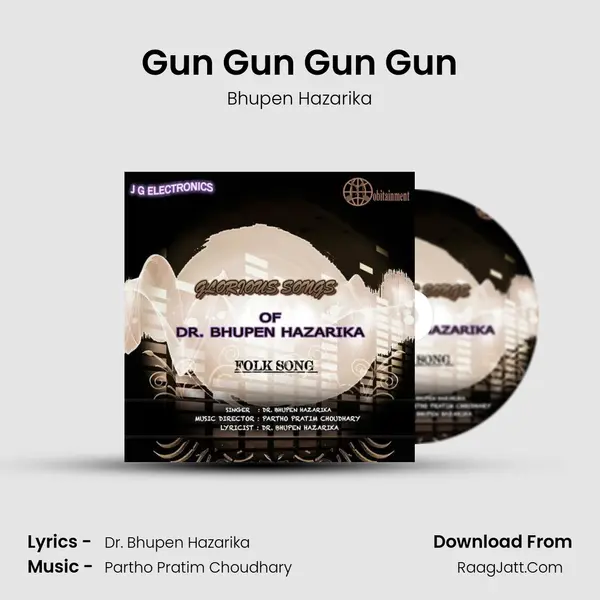 Gun Gun Gun Gun MP3 Song by Bhupen Hazarika Cover