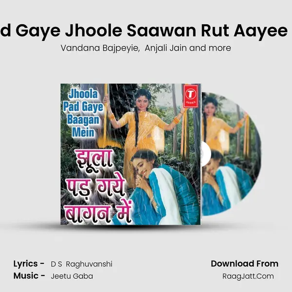 Pad Gaye Jhoole Saawan Rut Aayee Re MP3 Song by Vandana Bajpeyie Cover