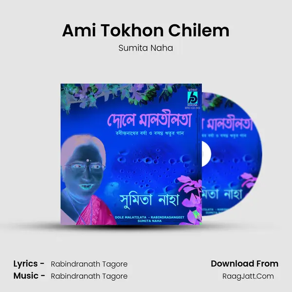 Ami Tokhon Chilem MP3 Song by Sumita Naha Cover