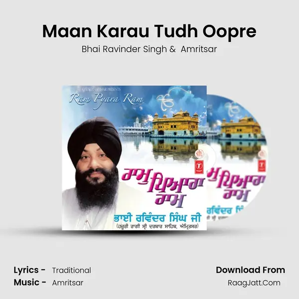 Maan Karau Tudh Oopre MP3 Song by Bhai Ravinder Singh Cover