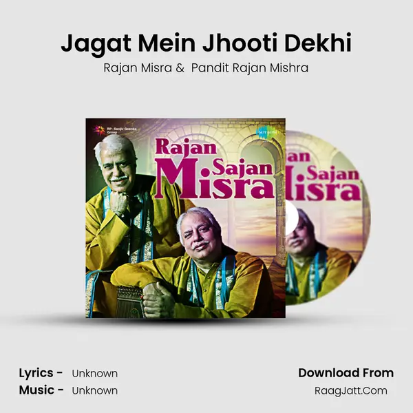 Jagat Mein Jhooti Dekhi MP3 Song by Rajan Misra Cover