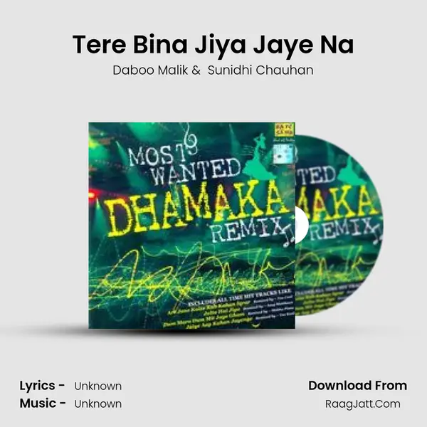 Tere Bina Jiya Jaye Na MP3 Song by Daboo Malik Cover