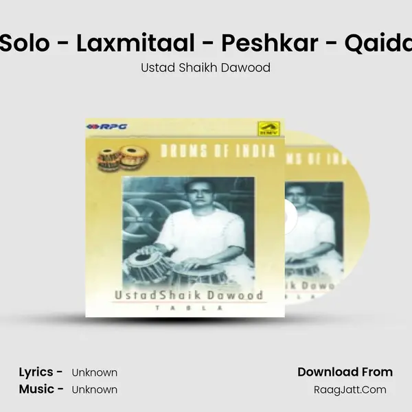 Tabla Solo - Laxmitaal - Peshkar - Qaida - Gat MP3 Song by Ustad Shaikh Dawood Cover