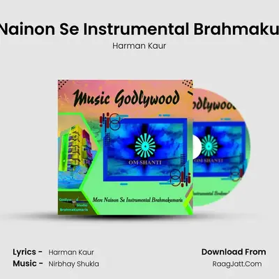 Mere Nainon Se Instrumental Brahmakumaris MP3 Song by Harman Kaur Cover