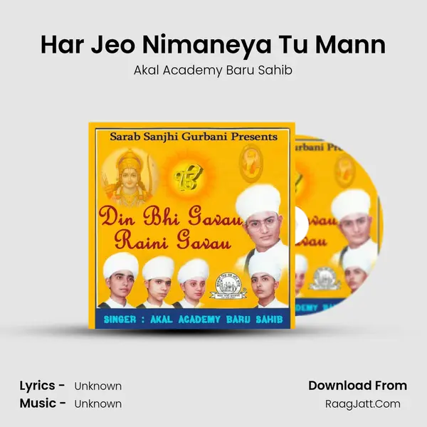Har Jeo Nimaneya Tu Mann MP3 Song by Akal Academy Baru Sahib Cover