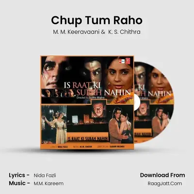 Chup Tum Raho MP3 Song by M. M. Keeravaani Cover