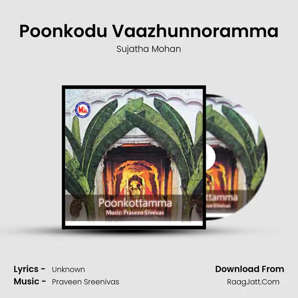 Poonkodu Vaazhunnoramma MP3 Song by Sujatha Mohan Cover