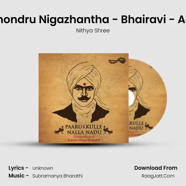 Thondru Nigazhantha - Bhairavi - Adi(Thisra Nadai) MP3 Song by Nithya Shree Cover