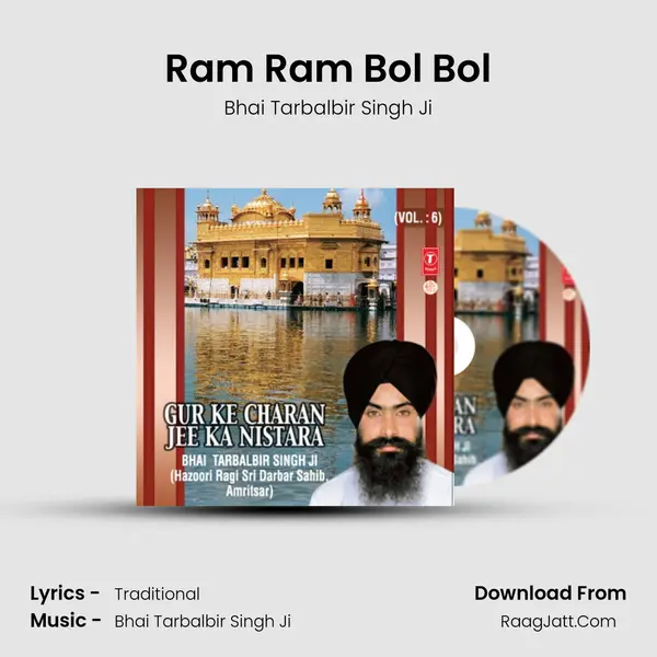 Ram Ram Bol Bol MP3 Song by Bhai Tarbalbir Singh Ji Cover