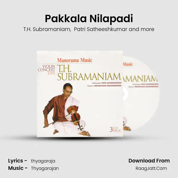 Pakkala Nilapadi MP3 Song by T.H. Subramaniam Cover