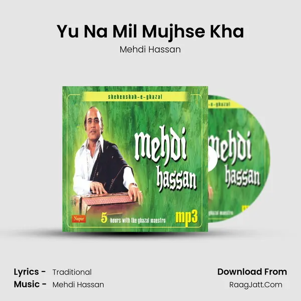 Yu Na Mil Mujhse Kha MP3 Song by Mehdi Hassan Cover
