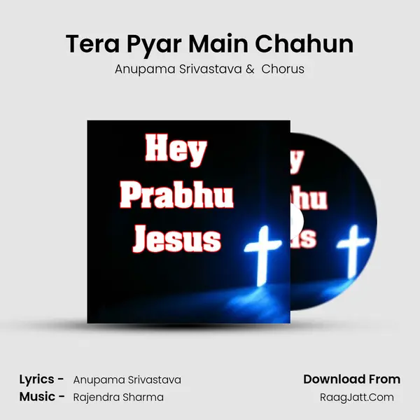 Tera Pyar Main Chahun mp3 song