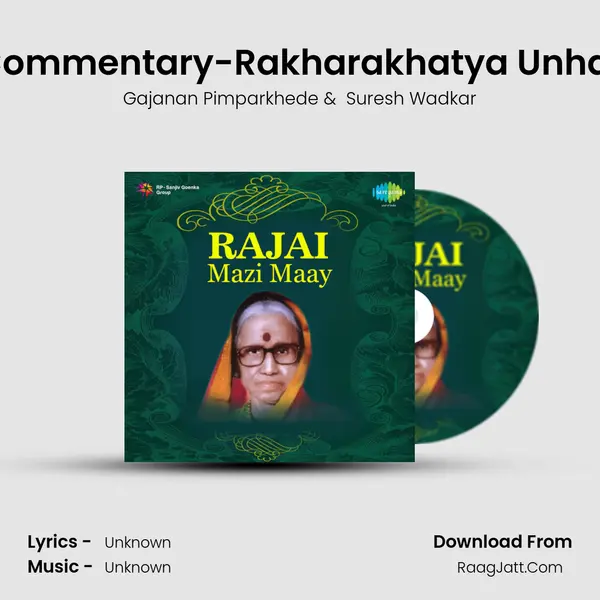 Commentary-Rakharakhatya Unhat MP3 Song by Gajanan Pimparkhede Cover