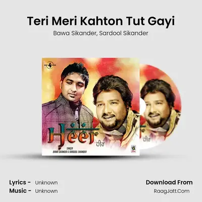 Teri Meri Kahton Tut Gayi MP3 Song by Bawa Sikander Cover