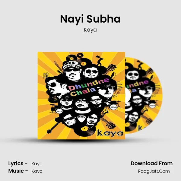 Nayi Subha MP3 Song by Kaya Cover