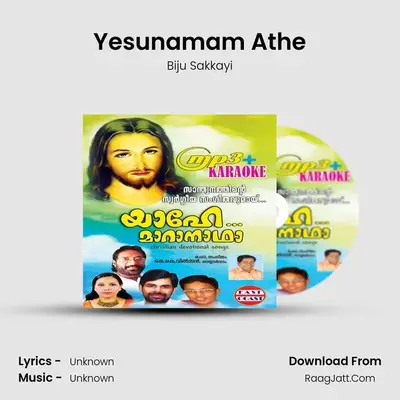 Yesunamam Athe MP3 Song by Biju Sakkayi Cover