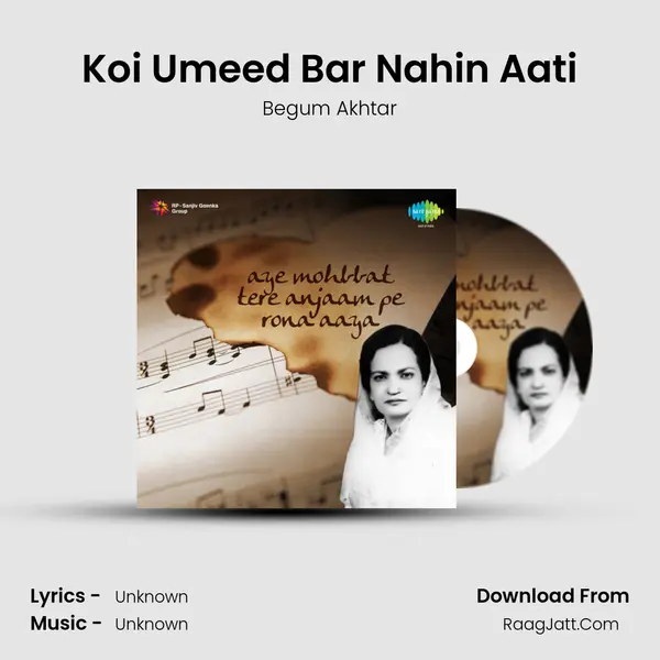 Koi Umeed Bar Nahin Aati MP3 Song by Begum Akhtar Cover