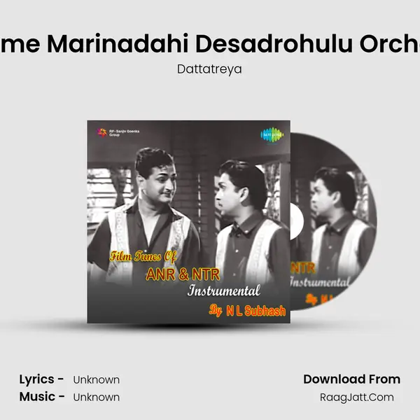 Jagame Marinadahi Desadrohulu Orchestra MP3 Song by Dattatreya Cover