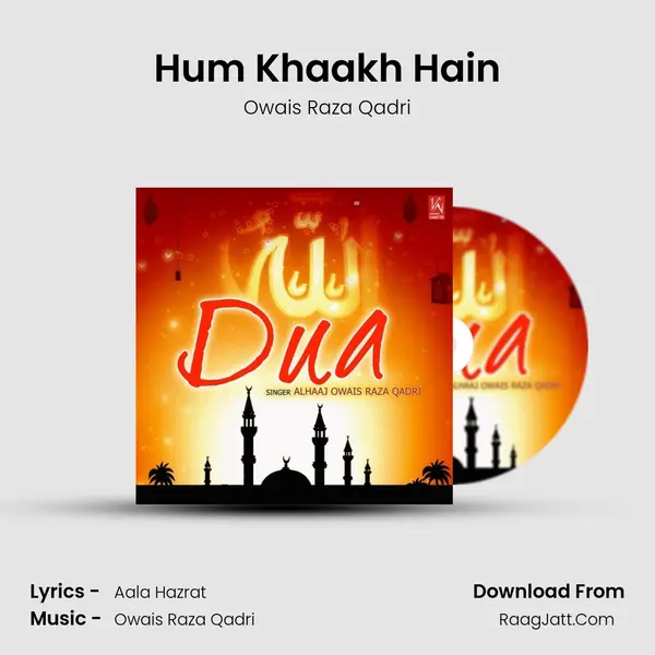 Hum Khaakh Hain MP3 Song by Owais Raza Qadri Cover