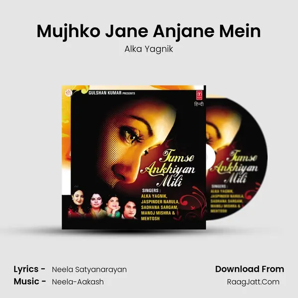 Mujhko Jane Anjane Mein MP3 Song by Alka Yagnik Cover