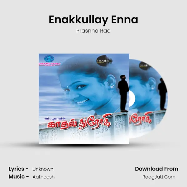 Enakkullay Enna MP3 Song by Prasnna Rao Cover
