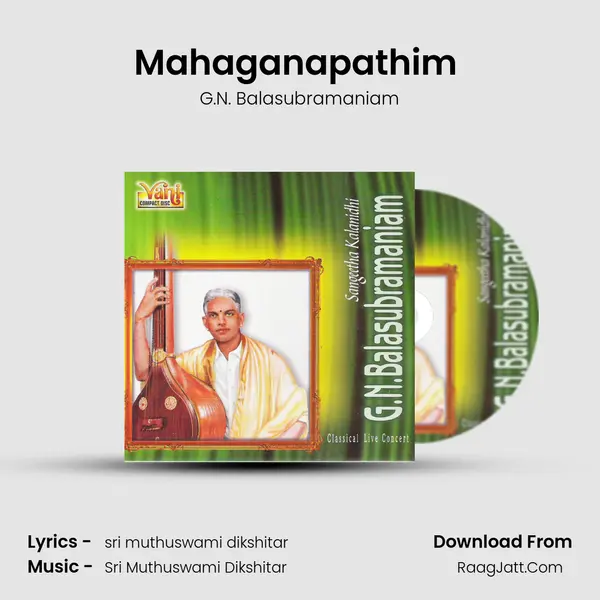 Mahaganapathim (G.N. Balasubramaniam) MP3 Song by G.N. Balasubramaniam Cover