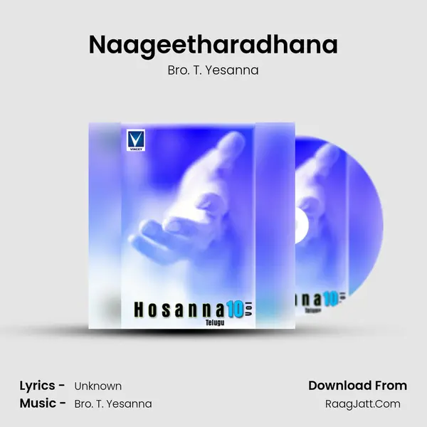 Naageetharadhana MP3 Song by Bro. T. Yesanna Cover