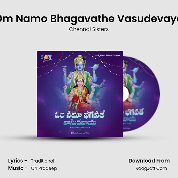 Om Namo Bhagavathe Vasudevaya MP3 Song by Chennai Sisters Cover
