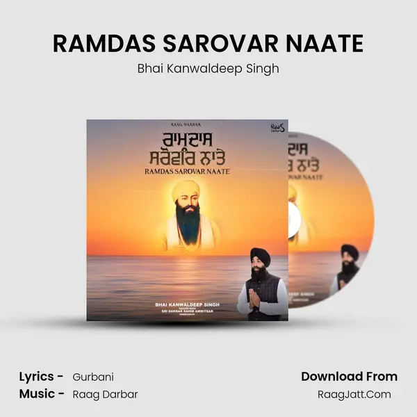 RAMDAS SAROVAR NAATE MP3 Song by Bhai Kanwaldeep Singh Cover