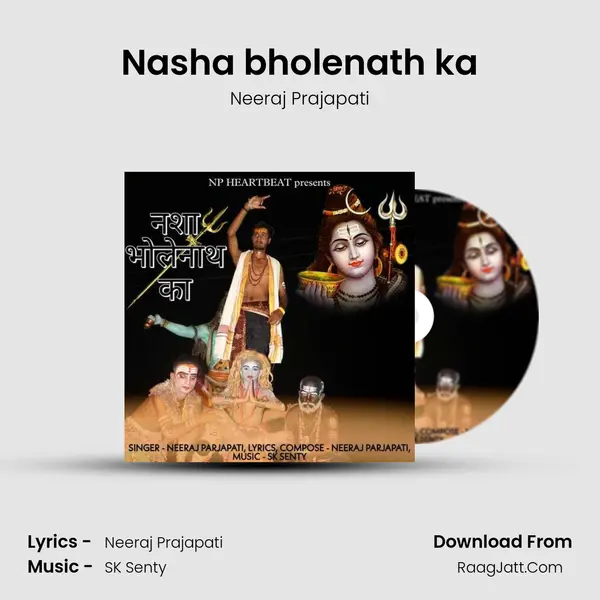 Nasha bholenath ka MP3 Song by Neeraj Prajapati Cover