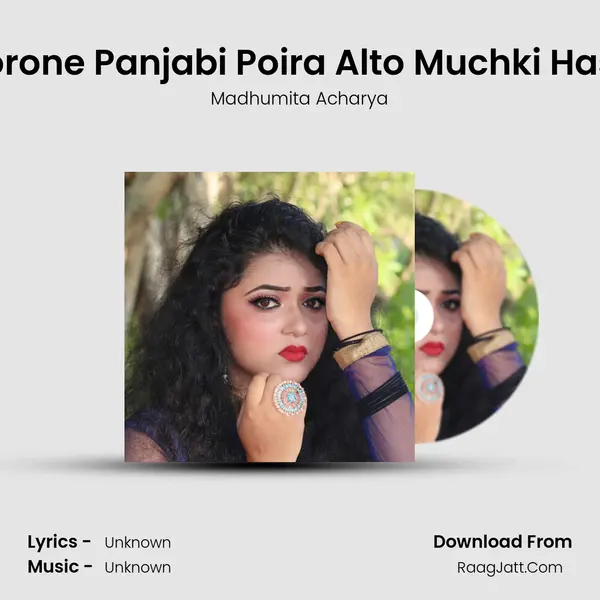 Porone Panjabi Poira Alto Muchki Hase - Madhumita Acharya