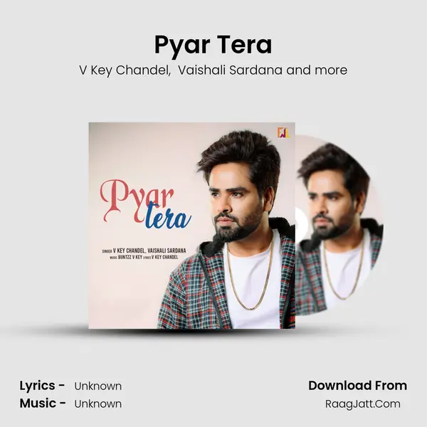Pyar Tera MP3 Song by V Key Chandel Cover