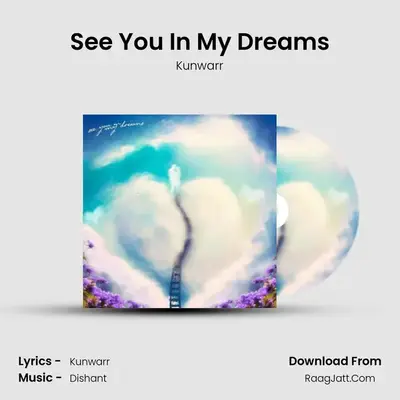 See You In My Dreams - Kunwarr