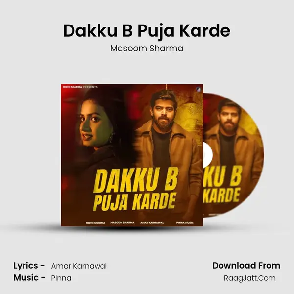 Dakku B Puja Karde - Masoom Sharma